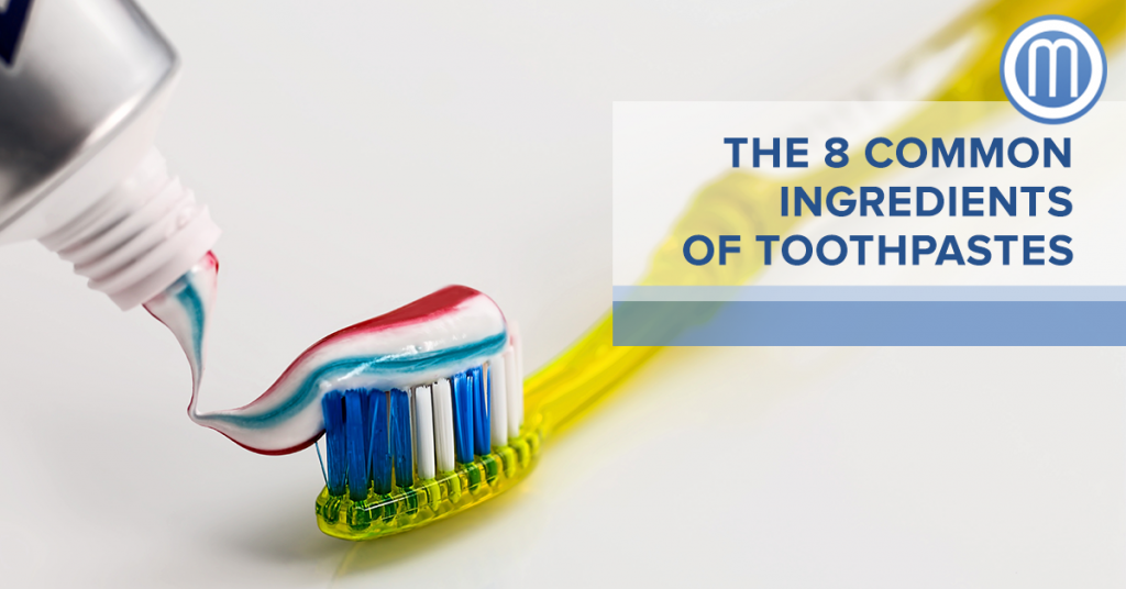 The 8 Common Ingredients of Toothpastes | Dr Rowena Marzo Esthetic and ...